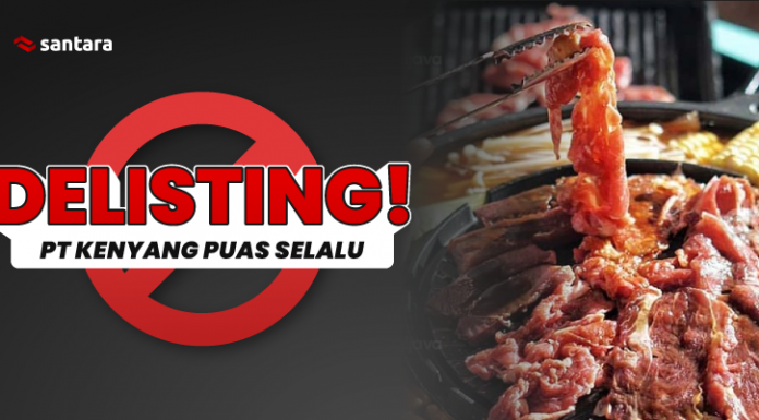 PT KENYANG PUAS SELALU RESMI DELISTING DARI SANTARA