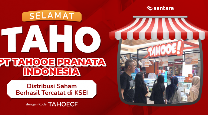 DISTRIBUSI SAHAM PT TAHOOE PRANATA INDONESIA BERHASIL TERCATAT DI KSEI