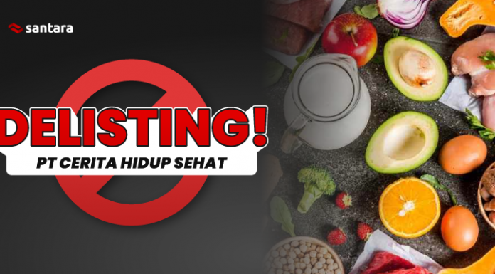 PT CERITA HIDUP SEHAT RESMI DELISTING DARI SANTARA