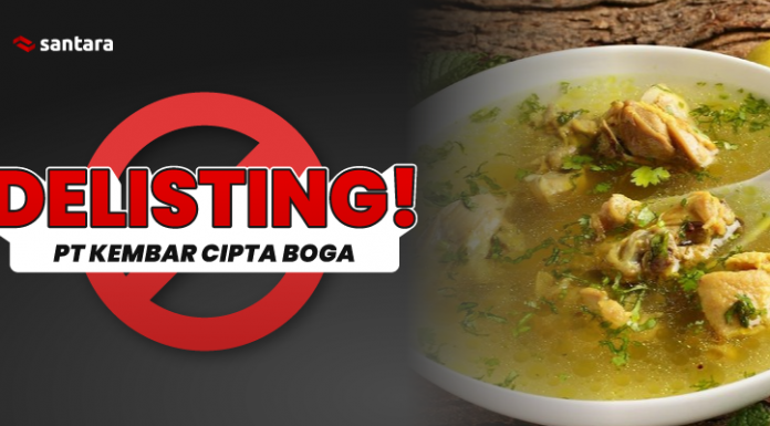 PT KEMBAR CIPTA BOGA RESMI DELISTING DARI SANTARA